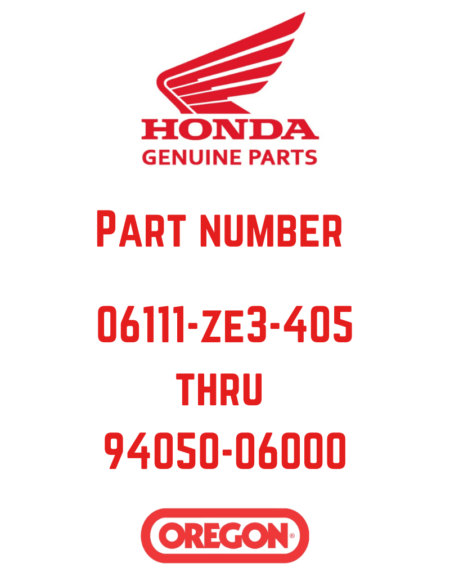Honda Genuine Parts 06111-ZE3-405 to 94050-06000